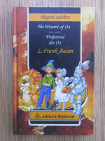 Anticariat: L. Frank Baum - The wizard of Oz. Vrajitorul din Oz. (editie bilingva)