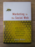 Larry Weber - Marketing to the Social Web