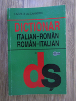 Anticariat: Laszlo Alexandru - Dictionar italian-roman, roman-italian