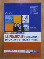 Laurence Riehl - Le francais des relations europeennes et internationales