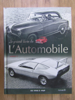 Le grand livre de l'automobile, volumul 1. De 1940 a 1969