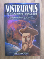 Lee McCann - Nostradamus, the man who saw through time