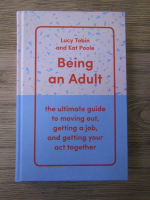 Lucy Tobin - Being an Adult