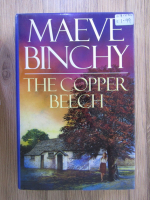 Anticariat: Maeve Binchy - The copper beech