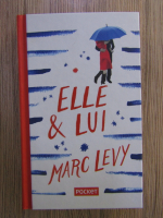 Marc Levy - Elle et lui