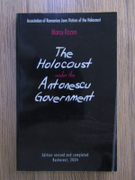 Marcu Rozen - The Holocaust unde the Antonescu Goverment