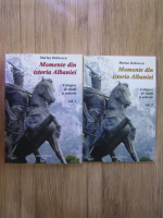 Anticariat: Marius Dobrescu - Momente din istoria Albaniei, culegere de studii si articole (2 volume)