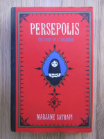 Marjane Satrapi - Persepolis. The story of a childhood