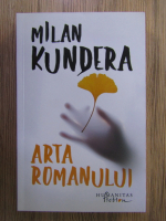 Milan Kundera - Arta romanului