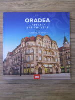 Oradea, capitala Art Nouveau a bailor termale