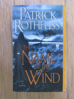 Anticariat: Patrick Rothfuss - The name of the wind