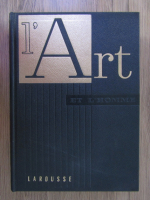 Anticariat: Rene Huyghe - L'art et l'homme (volumul 2)
