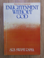 Swami Rama - Enlightenment without god