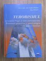 Vasile Fulga - Terorismul, principalul flagel al lumii contemporane