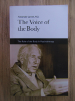 Alexander Lowen - The voice of the body