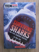 Anticariat: Allan Zullo - Surviving sharks and other dangerous creatures