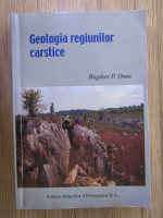 Bogdan P. Onac - Geologia regiunilor carstice