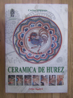 Corina Mihaescu - Ceramica de Hurez