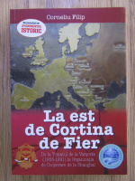 Corneliu Filip - La est de Cortina de Fier