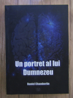 Daniel Chamberlin - Un portret a lui Dumnezeu