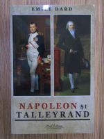 Emile Dard - Napoleon si Talleyrand