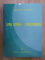 Eugenio Coseriu - Limba romana, limba romanica