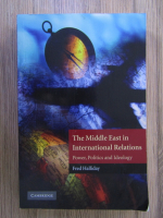 Fred Halliday - The Middle East in international relations