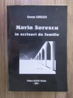 George Sorescu - Marin Sorescu in scrisori de familie