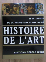 H. W. Jason - Histoire de l'art. Panorama des arts plastiques des origines a nos jours