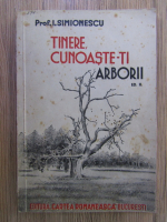 I. Simionescu - Tinere, cunoaste-ti arborii (1943)