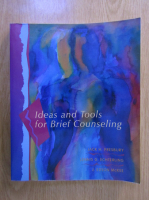 Anticariat: Jack H Presbury - Ideas and Tools for Brief Counseling