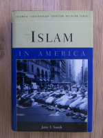 Anticariat: Jane I. Smith - Islam in America