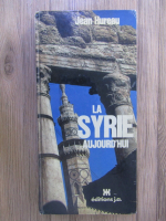 Jean Hureau - La Syrie aujourd'hui