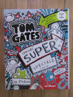 Liz Pichon - Minunata lume a lui Tom Gates, volumul 6. Cadouri super speciale (...sau nu)