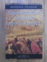 Anticariat: Manole Neagoe - Pagini legendare din istoria poporului roman