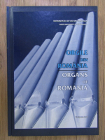 Anticariat: Orgile din Romania. Organs of Romania (editie bilingva)
