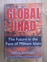 Anticariat: Patrick Sookhdeo - Global Jihad