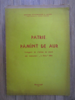 Anticariat: Patrie, pamant de aur. Culegere de cantece de masa din concursul I. Vidu 1960