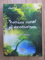 Anticariat: Sergiu Rusu, Florin Lucian Isac - Turism rural si ecoturism