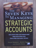 The seven keys to managing strategic accounts