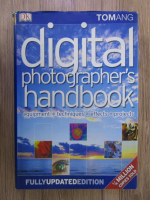 Tom Ang - Digital photographer's handbook