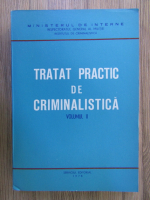Anticariat:  Tratat practic de criminalistica (volumul 2)