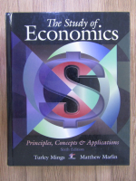 Anticariat: Turley Mings - The study of economics. Principles, concepts and applications