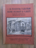 Un povestitor ploiestean despre Bucuresti si Ploiesti in intaia jumatate a secolului al XIX lea