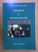 Anticariat: Urbanism si profesionalism Ioan Eugen Man la 80 de ani