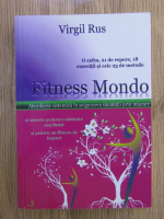 Virgil Rus - Fitness Mondo