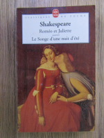 William Shakespeare - Romeo et Juliette, Le Songe d'une nuit d'ete