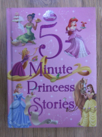 Anticariat: 5 minute princess stories