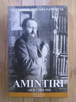 Alexandru Tzigara Samurcas - Amintiri (volumul 2)