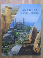 Anticariat: Anatolia, a world heritage